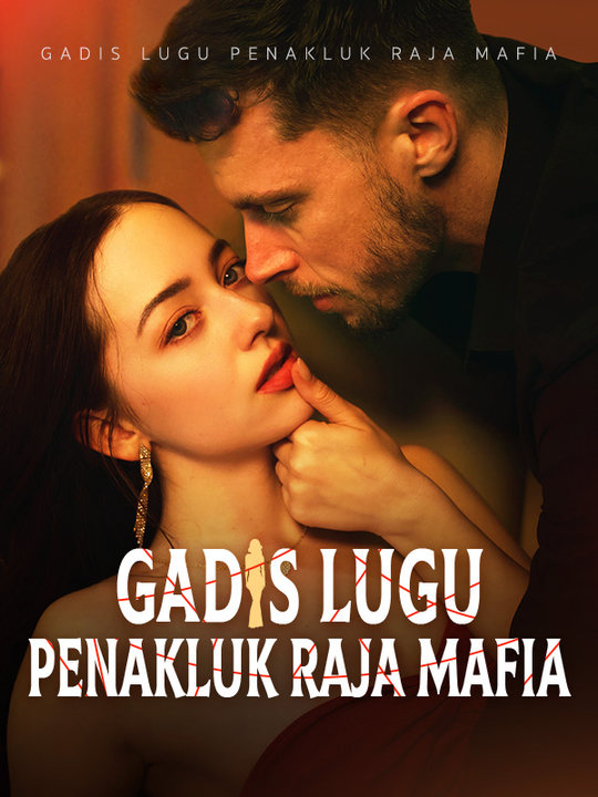 Gadis Lugu Penakluk Raja Mafia(Sulih Suara)