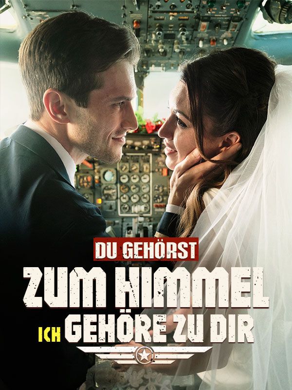 Du gehörst zum Himmel, ich gehöre zu dir 