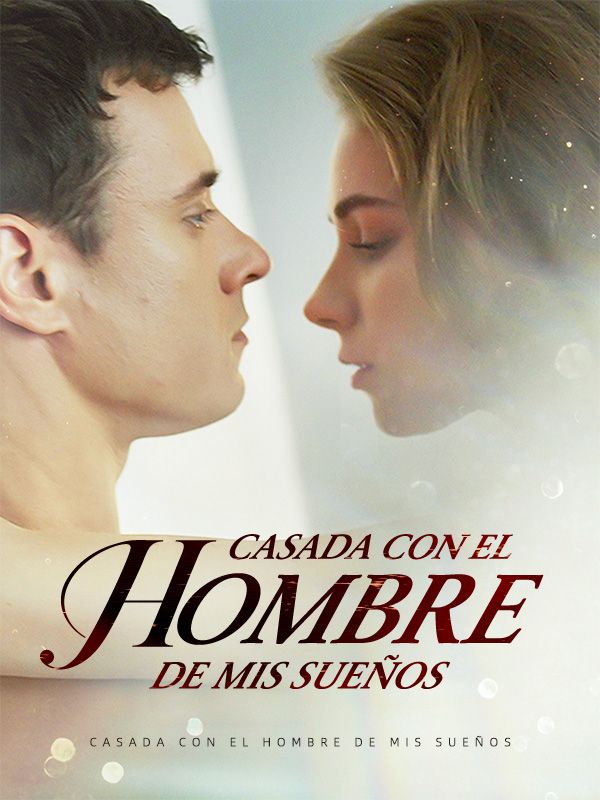 Casada con el Hombre de mis Sueños