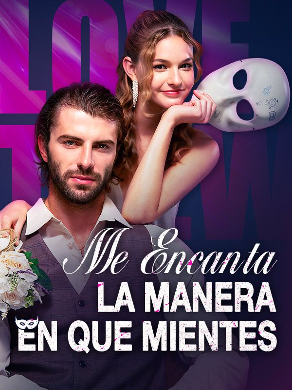 Me Encanta la Manera en que Mientes