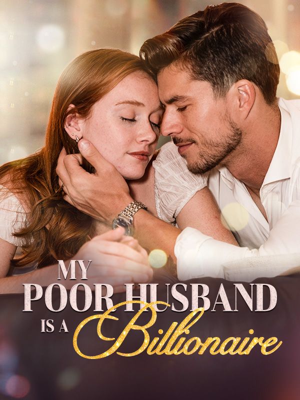 My Poor Husband is A Billionaire