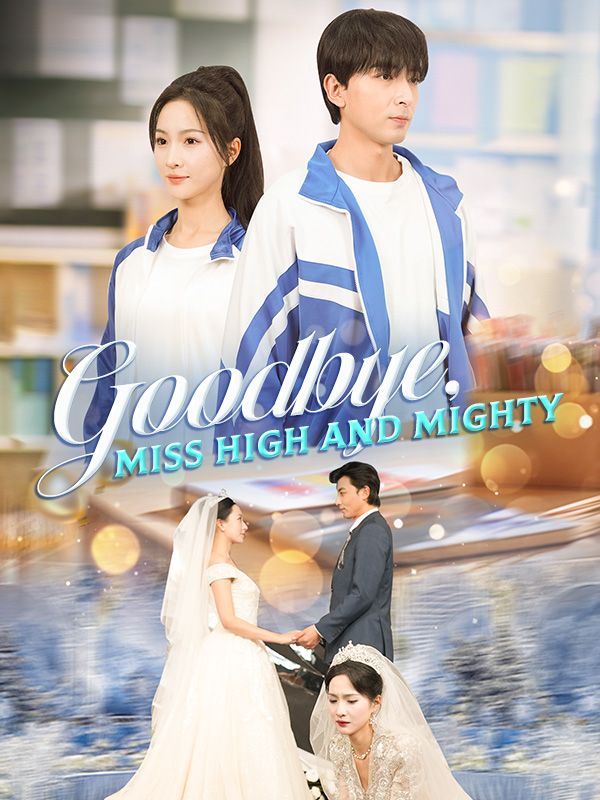 Goodbye, Miss High and Mighty